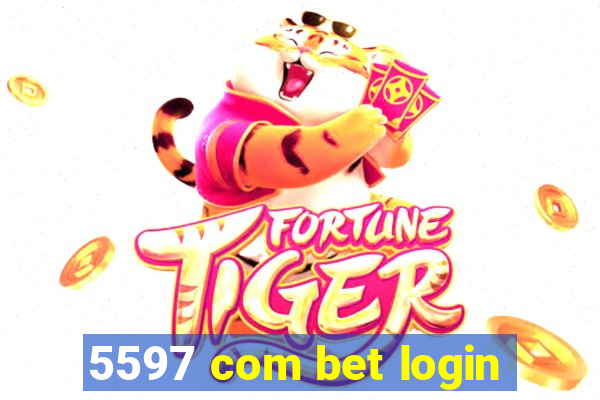 5597 com bet login